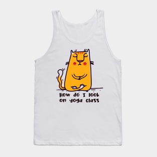 How do I look on yoga class funny yoga and cat drawing Tank Top